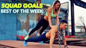 Squad Goals, Extreme Workouts & More | Best Of The Week