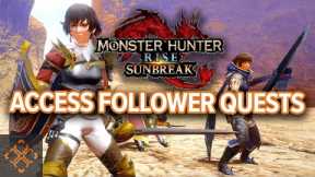 Monster Hunter Rise: Sunbreak - Follower Quests Guide
