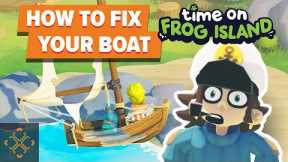 Time On Frog Island: How To Fix Your Boat