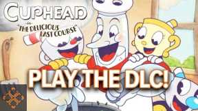 Cuphead: How To Access The Delicious Last Course DLC
