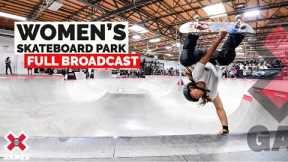 Women’s Skateboard Park: FULL COMPETITION | X Games 2022