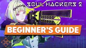Soul Hackers 2: A Beginner's Guide