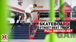 Skateboard Street Best Trick: FULL COMPETITION | X Games 2022