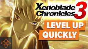 Xenoblade Chronicles 3: How To Level Classes Quickly