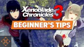 5 Quick Beginner Tips For Xenoblade Chronicles 3