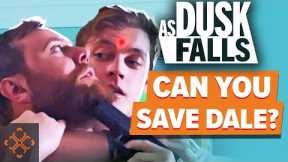As Dusk Falls: Can You Save Dale?