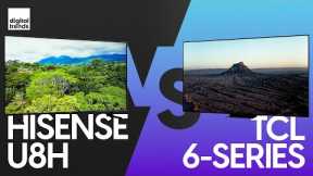 Hisense U8H vs. TCL 6-Series | Which will YOU want?