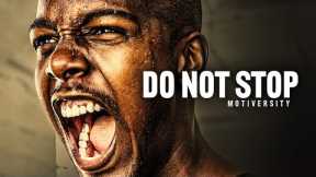 DO NOT STOP - Best Motivational Speech