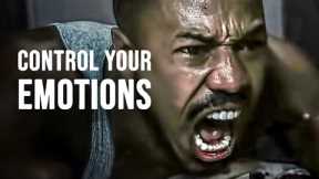 CONTROL YOUR EMOTIONS - Best Motivational Video For Positive Thinking