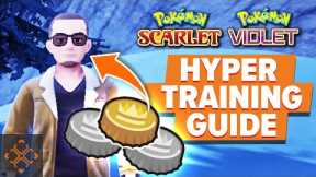 Pokemon Scarlet & Violet: How To Hyper Train Your Pokemon