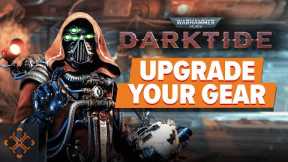 Warhammer 40,000: Darktide - How To Upgrade Your Gear