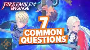 7 Common Questions About Fire Emblem Engage