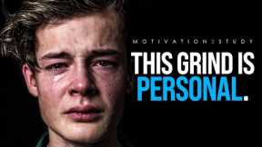 THIS GRIND IS PERSONAL - The Most Powerful Motivational Speech for Success