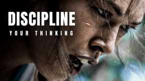 DISCIPLINE YOUR THINKING: Achieving Success through Consciousness and Action