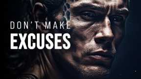 DON'T MAKE EXCUSES - Motivational Video
