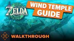 The Legend Of Zelda: Tears Of The Kingdom - Wind Temple Walkthrough