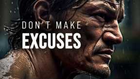 DON'T MAKE EXCUSES - New Motivational Video