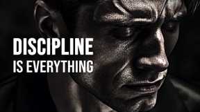DISCIPLINE IS EVERYTHING - Best Self Discipline Motivational Speech Video