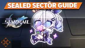 Honkai: Star Rail - Complete Sealed Sector Guide