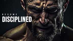 BECOME DISCIPLINED - Best Self Discipline Motivational Speech Video