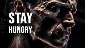 STAY HUNGRY - Powerful Motivational Speeches ft. Tony Robbins