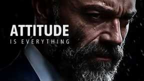 YOUR ATTITUDE IS EVERYTHING - New Motivational Video