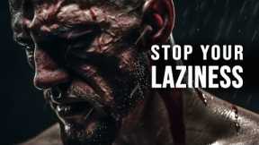 STOP YOUR LAZINESS | Best Motivational Speeches | Wake Up Positive