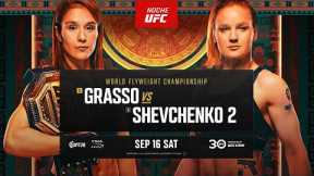 Noche UFC: Grasso vs Shevchenko 2 | September 16, 2023!!!
