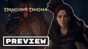 Dragon's Dogma 2 Stole Our Heart | Preview