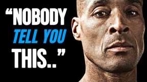 'NOBODY TELL YOU THIS...' — Motivational Speech by DAVID GOGGINS