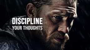 DISCIPLINE YOUR THOUGHTS | 10 Minutes to Start Your Day Right! (Morning Inspiration)