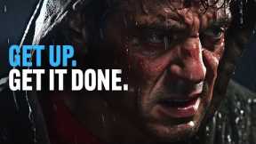 GET UP AND GET IT DONE - Motivational Video For Success