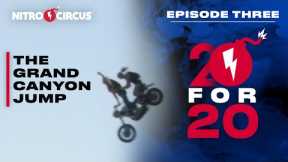 20 for 20 | Grand Canyon Jump | Episode Three