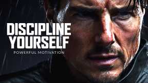 DISCIPLINE YOURSELF - Powerful Motivational Speech