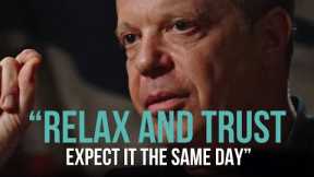 RELAX AND TRUST. EXPECT IT THE SAME DAY - Dr Joe Dispenza Best Meditational Speech