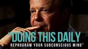 Dr Joe Dispenza: REPROGRAM YOUR SUBCONSCIOUS MIND (Mind Motivational Speech)