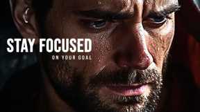 STAY FOCUSED ON YOUR GOAL. KEEP GRINDING - Best Self Motivational Video