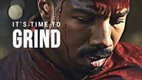 WAKE UP & GET AFTER IT. IT'S TIME TO GRIND - Powerful Motivational Video