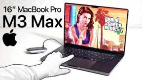 $7000 MacBook Pro M3 Max Unboxing - Running Windows Games! (GTA5, Cyberpunk 2077)