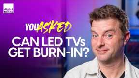 Can LED/LCD TVs Get Burn-In? Worth Upgrading Sonos One to Era 300? | You Asked Ep. 32