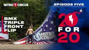 20 for 20 | BMX Triple Front Flip | Episode Five