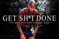 GET UP AND GET SH*T DONE - Best