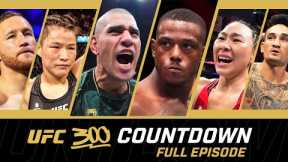 UFC 300 Countdown - Full Episode