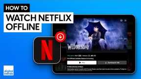 How to Download Movies and Shows on Netflix to Watch Offline