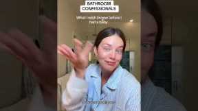 Bathroom Confessionals