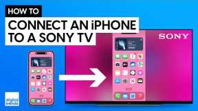 How to Screen Mirror or Cast from iPhone to Sony TV