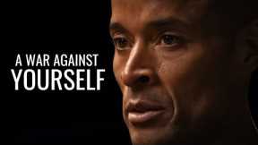 A WAR AGAINST YOURSELF. FIND YOUR PURPOSE IN LIFE - David Goggins Motivational Speech