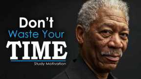 STOP WASTING YOUR TIME - Powerful Motivation 2024