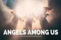 ANGELS AMONG US | God's Angels Guard